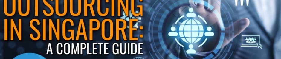 outsourcing-in-singapore_-a-complete-guide-2