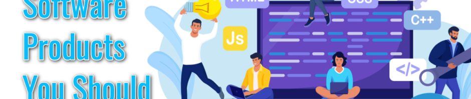 7 Types Of Software Products You Should Think About - MediaOne Marketing