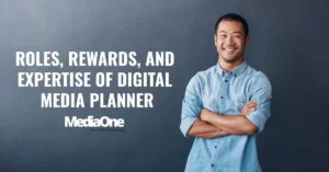 Digital Media Planner_ Key Roles, Rewards & Expertise