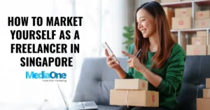 How To Market Yourself As A Freelancer In Singapore