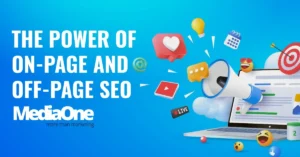 The Power Of On-Page And Off-Page SEO
