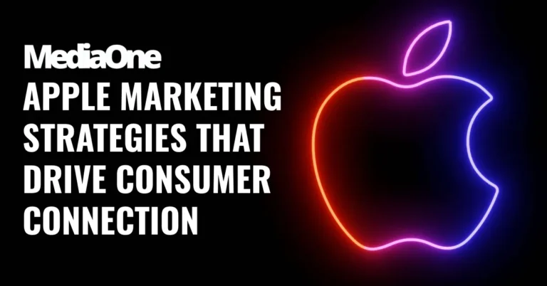 Apple Marketing Strategies That Drive Consumer Connection
