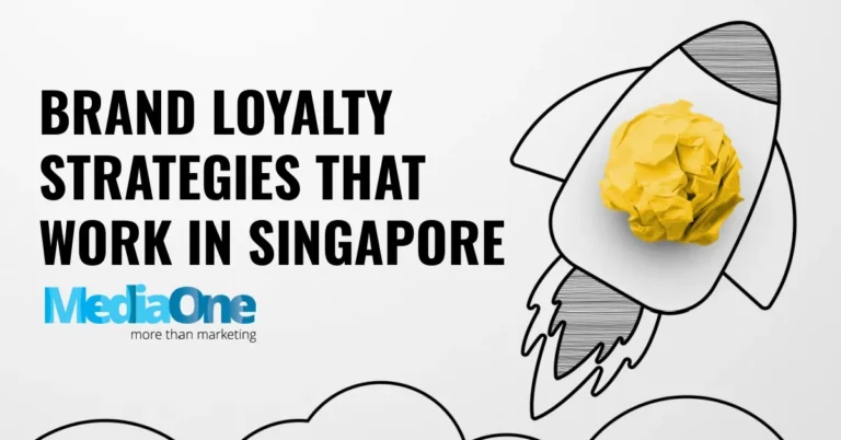 Brand Loyalty Strategies That Work In Singapore