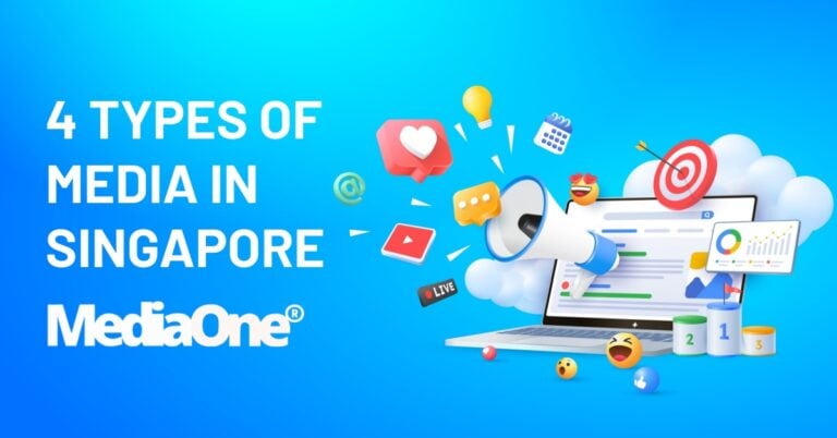 4 Types Of Media In Singapore How To Choose The Right Channels