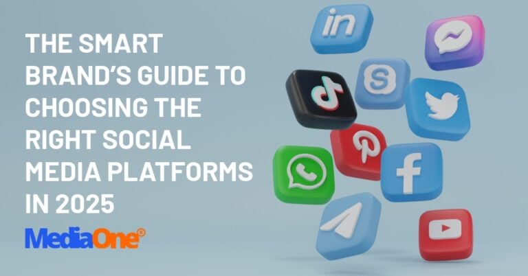 The Smart Brand’s Guide To Choosing The Right Social Media Platforms In 2025