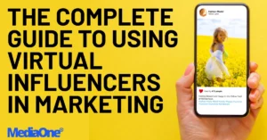 The Complete Guide To Using Virtual Influencers In Marketing
