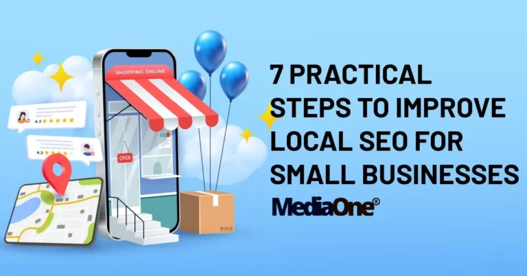 7 Practical Steps to Improve Local SEO for Small Businesses