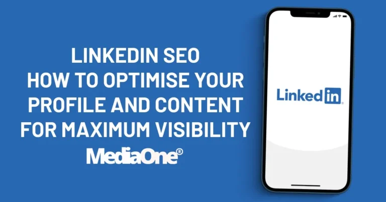 LinkedIn SEO: How to Optimise Your Profile and Content for Maximum Visibility
