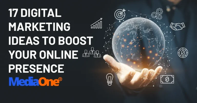 17 Digital Marketing Ideas to Boost Your Online Presence