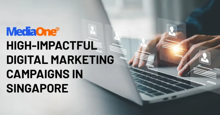 High-Impact Digital Marketing Campaigns In Singapore