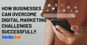 How Businesses Can Overcome Digital Marketing Challenges Successfully