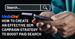 How to Create an Effective SEM Campaign Strategy to Boost Paid Search