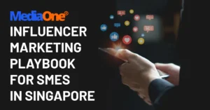 Influencer Marketing Playbook for SMEs in Singapore