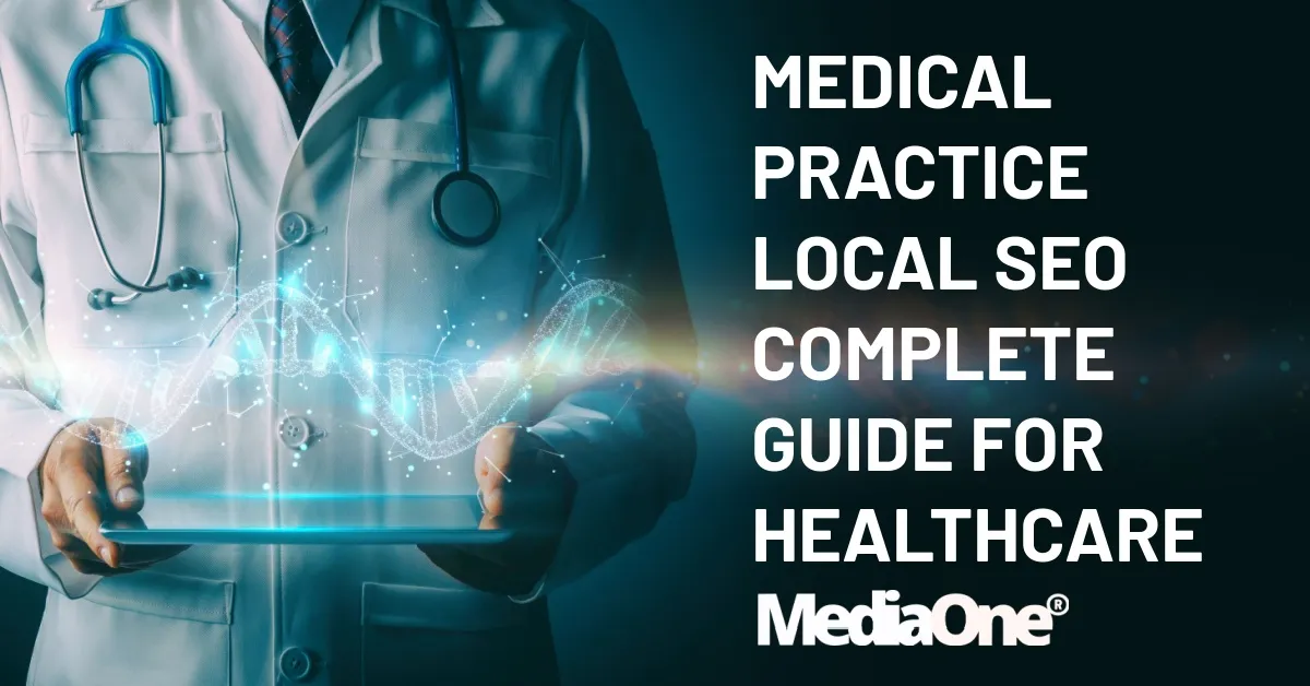 Medical Practice Local SEO Complete Guide For Healthcare