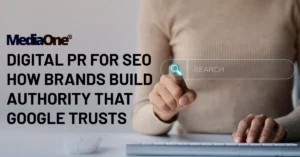 Digital PR for SEO How Brands Build Authority That Google Trusts