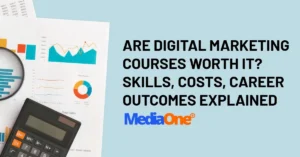 Are Digital Marketing Courses Worth It_ Skills, Costs & Career Outcomes Explained