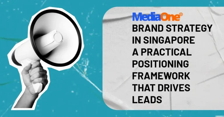 Brand Strategy in Singapore A Practical Positioning Framework That Drives Leads