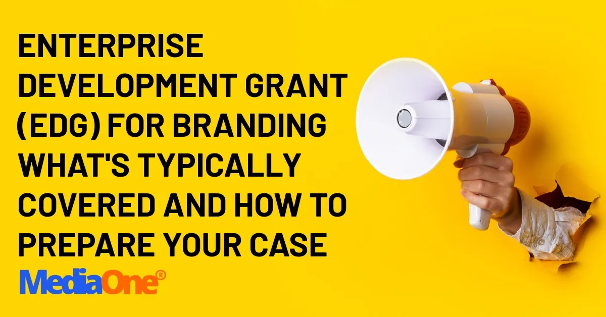 Enterprise Development Grant (EDG) for Branding What’s Typically Covered and How to Prepare Your Case