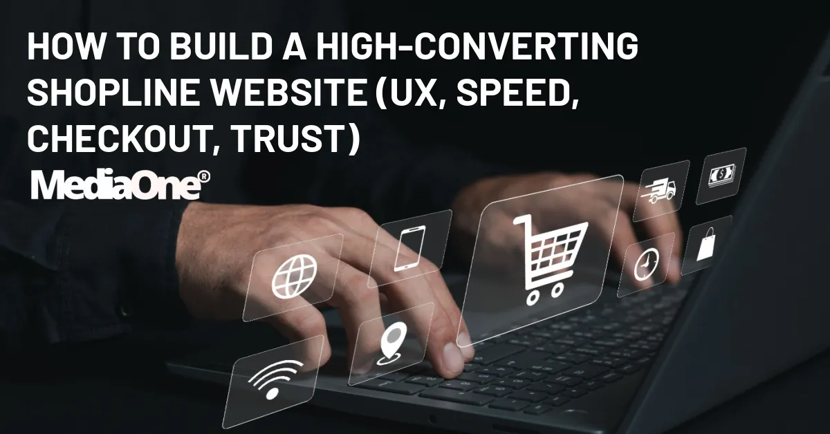 How to Build a High-Converting Shopline Website (UX, Speed, Checkout, Trust)
