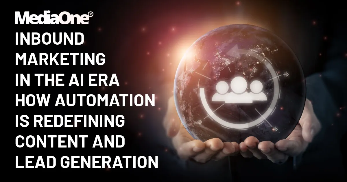 Inbound Marketing in the AI Era How Automation Is Redefining Content and Lead Generation