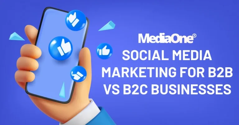 Social Media Marketing for B2B vs B2C Businesses