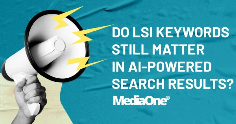 Do LSI Keywords Still Matter in AI-Powered Search Results