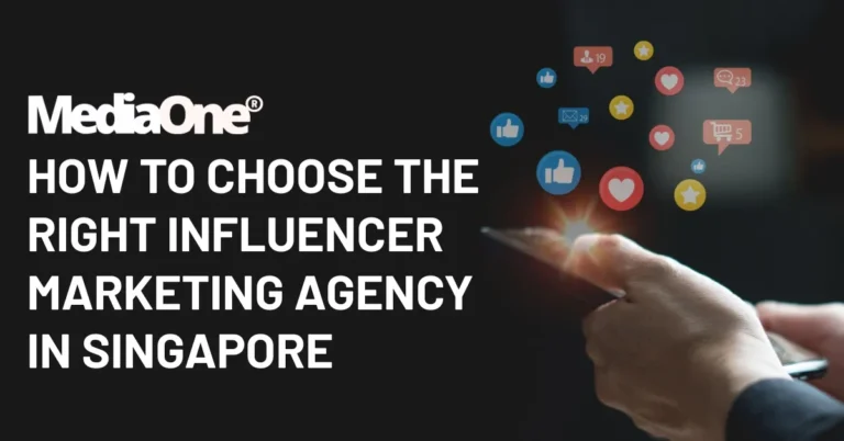 How to Choose the Right Influencer Marketing Agency in Singapore