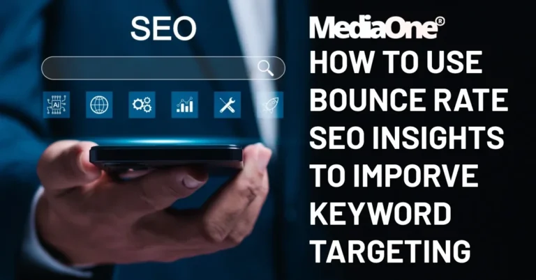 How to Use Bounce Rate SEO Insights to Improve Keyword Targeting