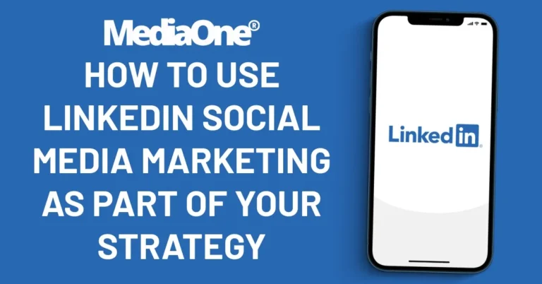 How to Use LinkedIn Social Media Marketing as Part of Your Strategy