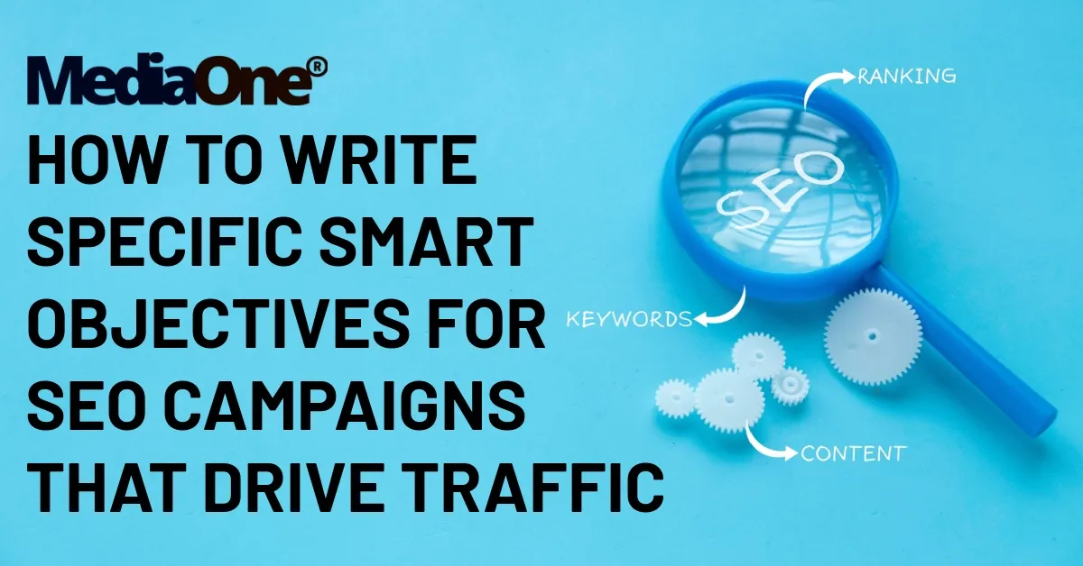 How To Write Specific SMART Objectives For SEO Campaigns That Drive ...