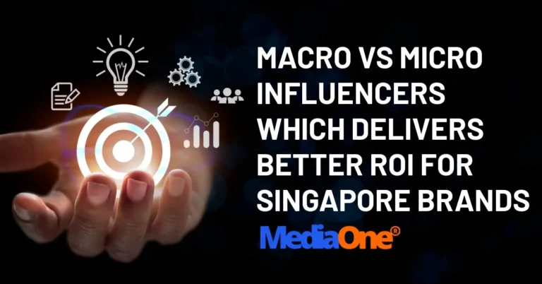 Macro vs Micro Influencers Which Delivers Better ROI for Singapore Brands