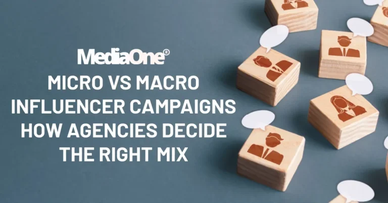Micro vs Macro Influencer Campaigns How Agencies Decide the Right Mix