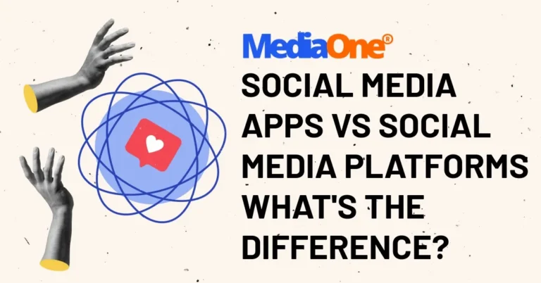 Social Media Apps vs. Social Media Platforms What's The Difference