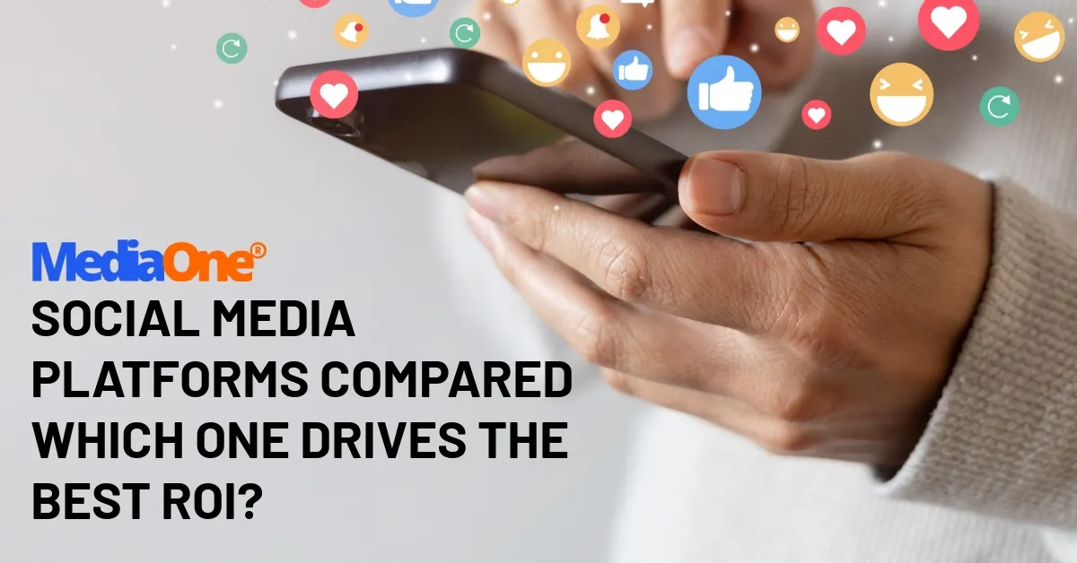 Social Media Platforms Compared Which One Drives the Best ROI