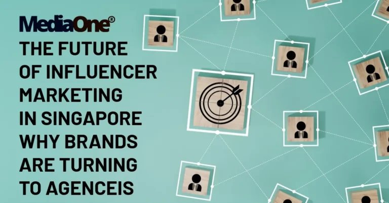 The Future of Influencer Marketing in Singapore Why Brands Are Turning to Agencies