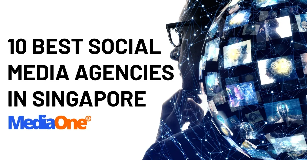 10 Best Social Media Agencies in Singapore