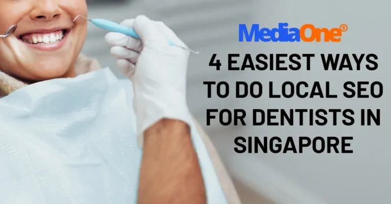 4 Easiest Ways To Do Local SEO For Dentists in Singapore