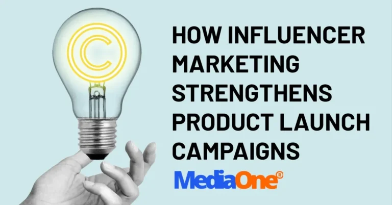How Influencer Marketing Strengthens Product Launch Campaigns