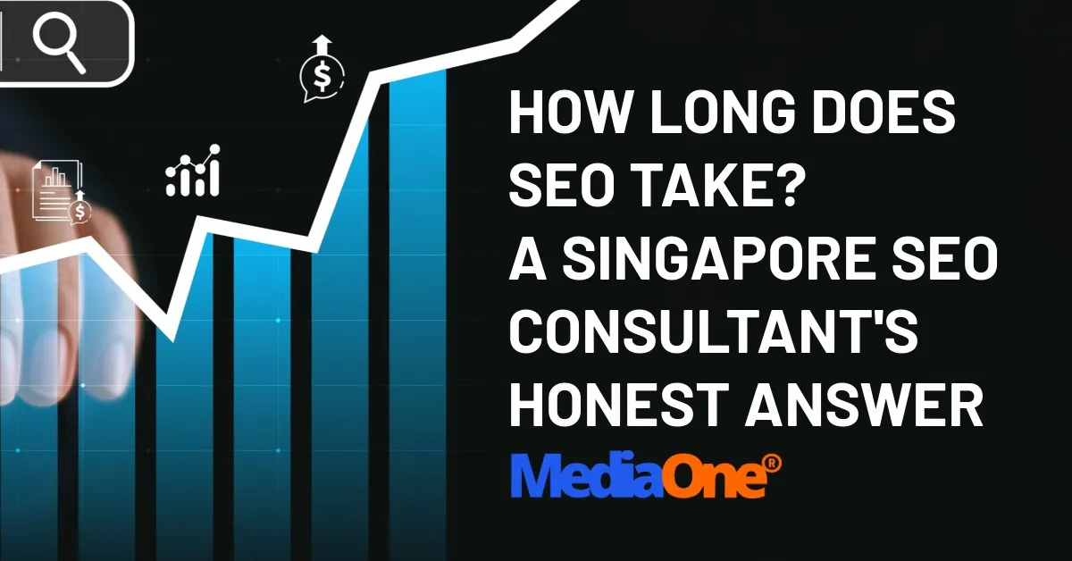 How Long Does SEO Take_ A Singapore SEO Consultant's Honest Answer