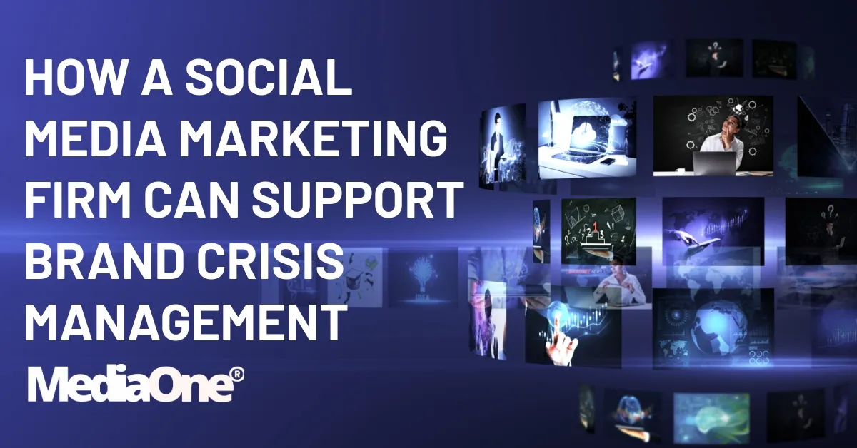 How a Social Media Marketing Firm Can Support Brand Crisis Management