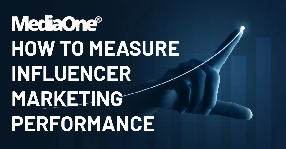 How to Measure Influencer Marketing Performance
