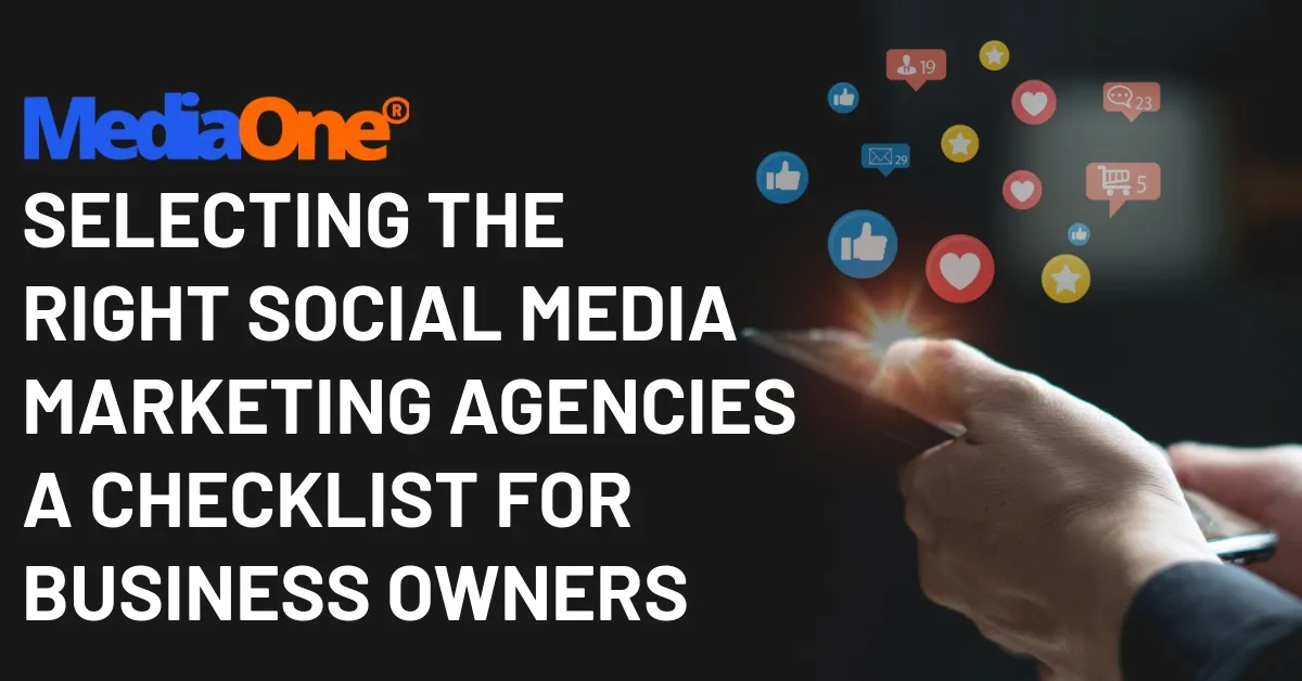 Selecting the Right Social Media Marketing Agencies A Checklist for Business Owners