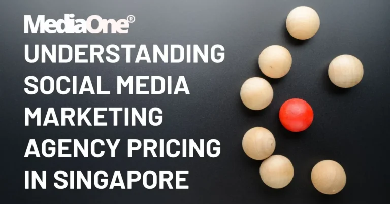 Understanding Social Media Marketing Agency Pricing in Singapore