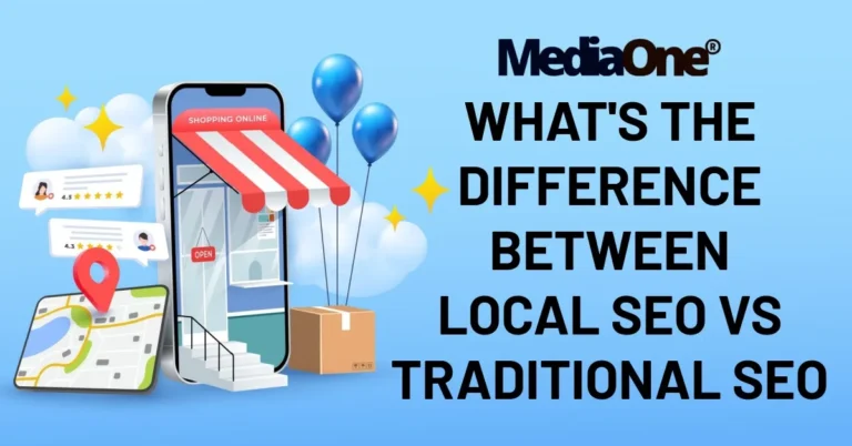 What's The Difference Between Local SEO vs Traditional SEO