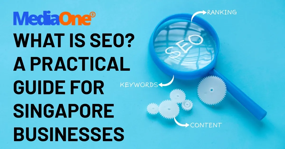 What Is SEO_ A Practical Guide for Singapore Businesses